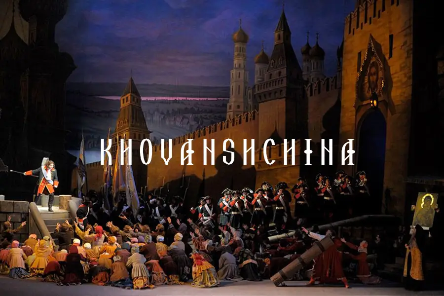 Khovanchina Mussorgsky